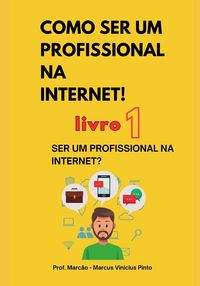 Produktbild: Livro 1 - Ser Um Profissional Na Internet
