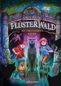 Bild vom Artikel Flüsterwald - Eine neue Bedrohung. Die versteinerten Katzen. Mit Farbschnitt nur in der 1. Auflage! (Flüsterwald, Staffel II, Bd. 2) vom Autor Andreas Suchanek