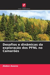 Produktbild: Desafios e din&acirc;micas da explora&ccedil;&atilde;o dos PFNL no Camar&otilde;es