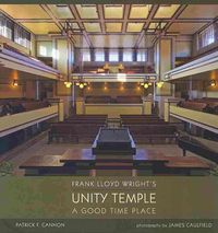Produktbild: Cannon, P: Frank Lloyd Wright's Unity Temple a Good Time Pla