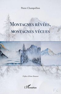 Produktbild: Montagnes r&ecirc;v&eacute;es, montagnes v&eacute;cues