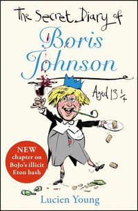 Produktbild: The Secret Diary of Boris Johnson Aged 13&frac14;