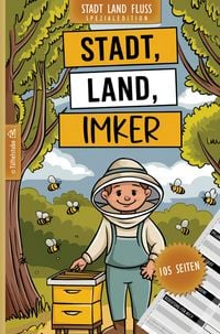 Produktbild: Stadt, Land, Imker - 105 Seiten - Stadt-Land-Fluss-Spezialedition f&uuml;r Bienenfreunde