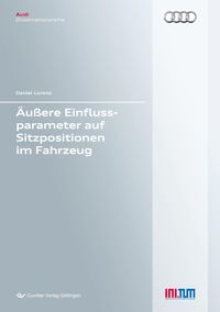 Produktbild: &Auml;u&szlig;ere Einflussparameter auf Sitzpositionen im Fahrzeug