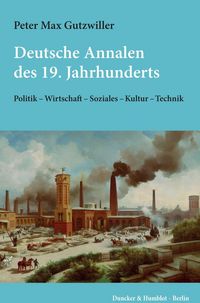 Produktbild: Deutsche Annalen des 19. Jahrhunderts.