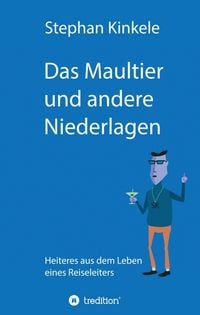 Produktbild: Das Maultier und andere Niederlagen
