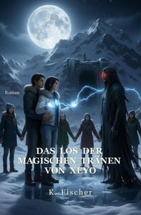 Produktbild: Das Los der magischen Tr&auml;nen von Xeyo