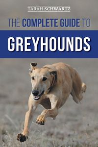 Produktbild: The Complete Guide to Greyhounds