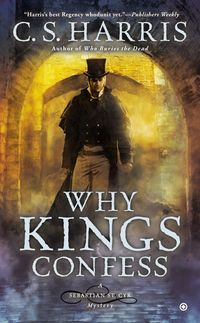 Bild vom Artikel Why Kings Confess vom Autor C. S. Harris