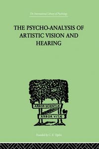 Produktbild: The Psycho-Analysis Of Artistic Vision And Hearing