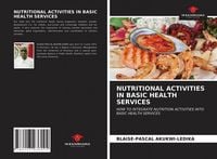 Produktbild: Nutritional Activities in Basic Health Services
