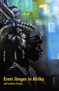 Produktbild: Ernst J&uuml;nger in Afrika und andere Essays