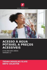 Produktbild: Acesso &Agrave; &Aacute;gua Pot&aacute;vel a Pre&ccedil;os Acess&iacute;veis