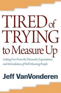 Produktbild: Tired of Trying to Measure Up