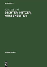 Produktbild: Dichter, Ketzer, Aussenseiter