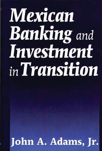 Produktbild: Mexican Banking and Investment in Transition