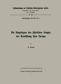 Produktbild: Die Haupttypen des j&auml;hrlichen Ganges der Bew&ouml;lkung &uuml;ber Europa