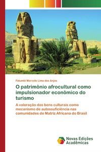 Produktbild: O patrim&ocirc;nio afrocultural como impulsionador econ&ocirc;mico do turismo