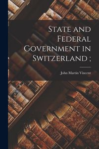 Produktbild: State and Federal Government in Switzerland;