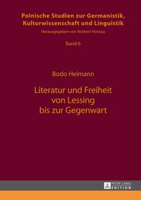Produktbild: Literatur und Freiheit von Lessing bis zur Gegenwart