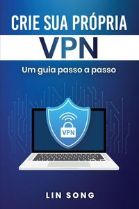 Produktbild: Crie sua pr&oacute;pria VPN