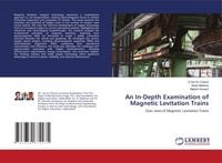 Produktbild: An In-Depth Examination of Magnetic Levitation Trains