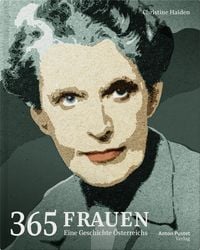 Produktbild: 365 Frauen &ndash; Eine Geschichte &Ouml;sterreichs