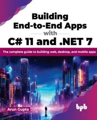 Produktbild: Building End-to-End Apps with C# 11 and .NET 7