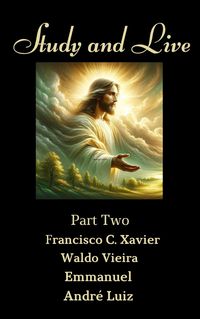 Produktbild: Study and Live - Part Two (Spiritism, #18)