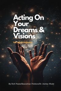 Produktbild: Acting On Your Dreams & Visions