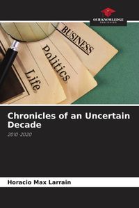 Produktbild: Chronicles of an Uncertain Decade