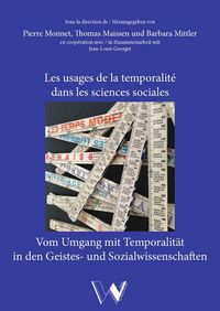 Bild vom Artikel Les usages de la temporalité dans les sciences sociales / Vom Umgang mit Temporalität in den Sozial- und Geisteswissenschaften vom Autor 