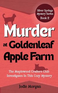 Produktbild: Murder At Goldenleaf Apple Farm