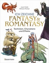 Produktbild: Ich zeichne Fantasy & Romantasy - Techniken, Charaktere und Effekte