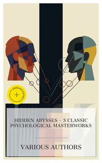 Produktbild: Hidden Abysses - 3 Classic Psychological Masterworks
