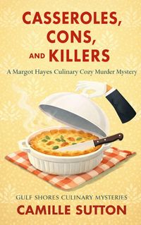 Produktbild: Casseroles, Cons, and Killers