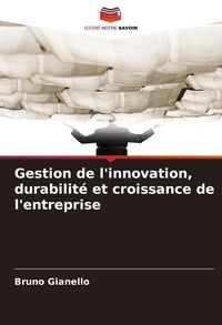 Produktbild: Gestion de l'innovation, durabilit&eacute; et croissance de l'entreprise