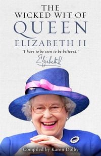 Produktbild: Wicked Wit of Queen Elizabeth II