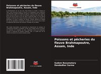 Produktbild: Poissons et p&ecirc;cheries du fleuve Brahmapoutre, Assam, Inde