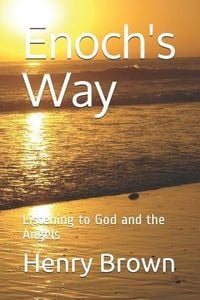 Produktbild: Enoch's Way: Listening to God and the Angels