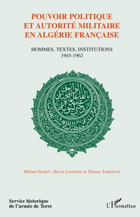 Produktbild: Pouvoir Politique Et Autorit&eacute; En Alg&eacute;rie Fran&ccedil;aise