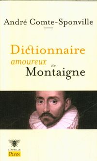 Bild vom Artikel Dictionnaire amoureux de Montaigne vom Autor Andre Comte-Sponville