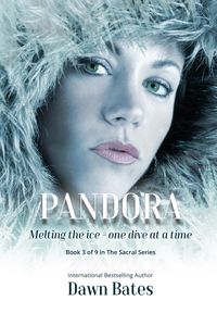 Produktbild: Pandora: Melting the Ice - One Dive at a Time (The Sacral Series, #3)