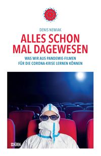 Produktbild: Alles schon mal dagewesen. Was wir aus Pandemie-Filmen f&uuml;r die Corona-Krise lernen k&ouml;nnen