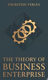 Produktbild: THE THEORY OF BUSINESS ENTERPRISE