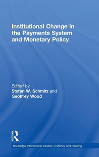 Produktbild: Institutional Change in the Payments System and Monetary Policy