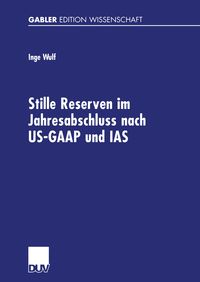 Produktbild: Stille Reserven im Jahresabschluss nach US-GAAP und IAS