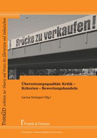 Produktbild: &Uuml;bersetzungsqualit&auml;t: Kritik - Kriterien - Bewertungshandeln