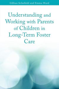 Produktbild: Understanding and Working with Parents of Children in Long-Term Foster Care