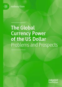 Produktbild: The Global Currency Power of the US Dollar